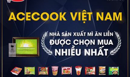 Acecook Việt Nam là nhà sản xuất mì ăn liền được người tiêu dùng lựa chọn nhiều nhất  năm 2018, 2019