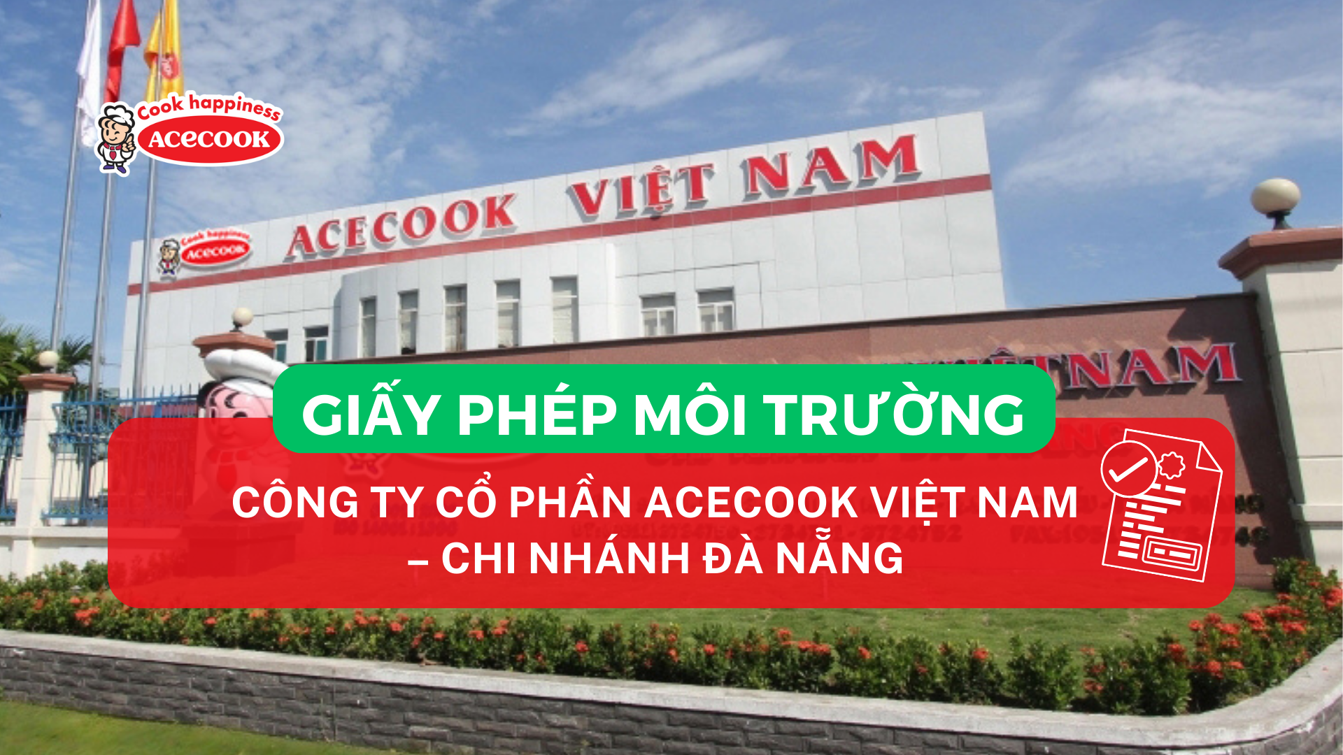 CÔNG BỐ GIẤY PHÉP MÔI TRƯỜNG CỦA CÔNG TY CỔ PHẦN ACECOOK VIỆT NAM – CHI ...