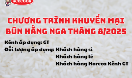 Chương trình BÚN HẰNG NGA KHUYẾN MẠI THÁNG 8.2025