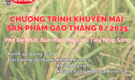 Chương trình SẢN PHẨM GẠO KHUYẾN MẠI THÁNG 8.2025