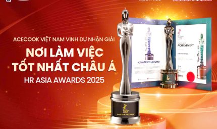 ACECOOK VIỆT NAM ĐẠT GIẢI THƯỞNG “BEST COMPANIES TO WORK FOR IN ASIA 2025” – NƠI LÀM VIỆC TỐT NHẤT CHÂU Á