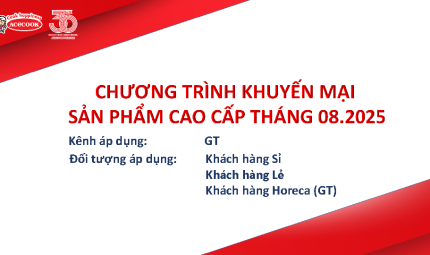 Chương trình khuyến mại mì cao cấp tháng 8.2025